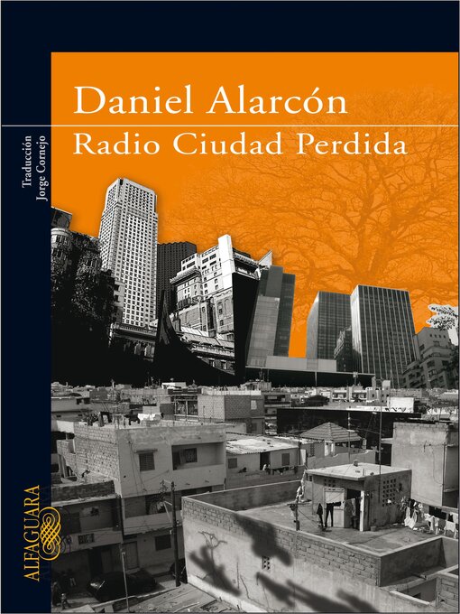 Title details for Radio Ciudad Perdida by Daniel Alarcón - Available
